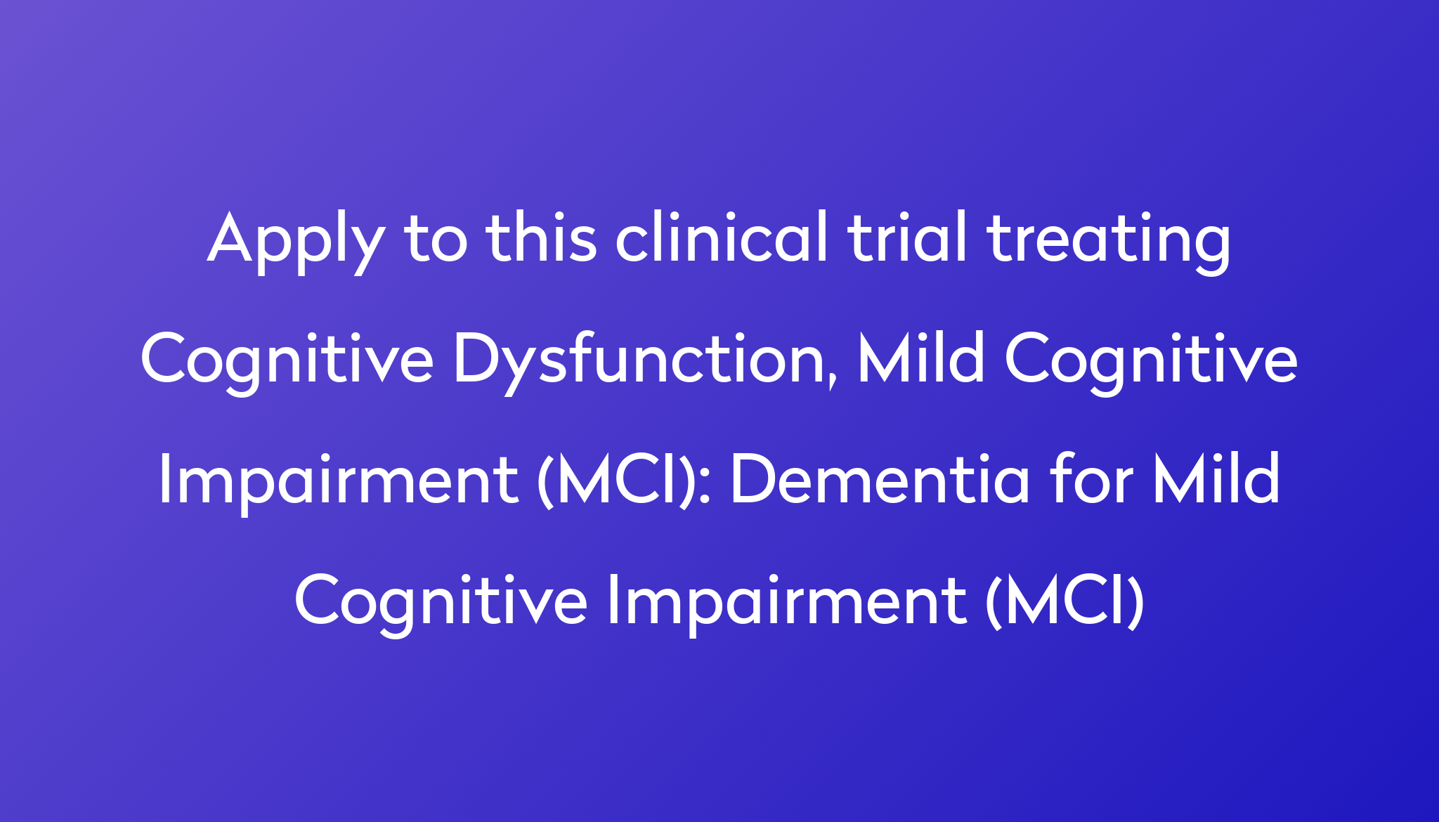 dementia-for-mild-cognitive-impairment-mci-clinical-trial-2022-power